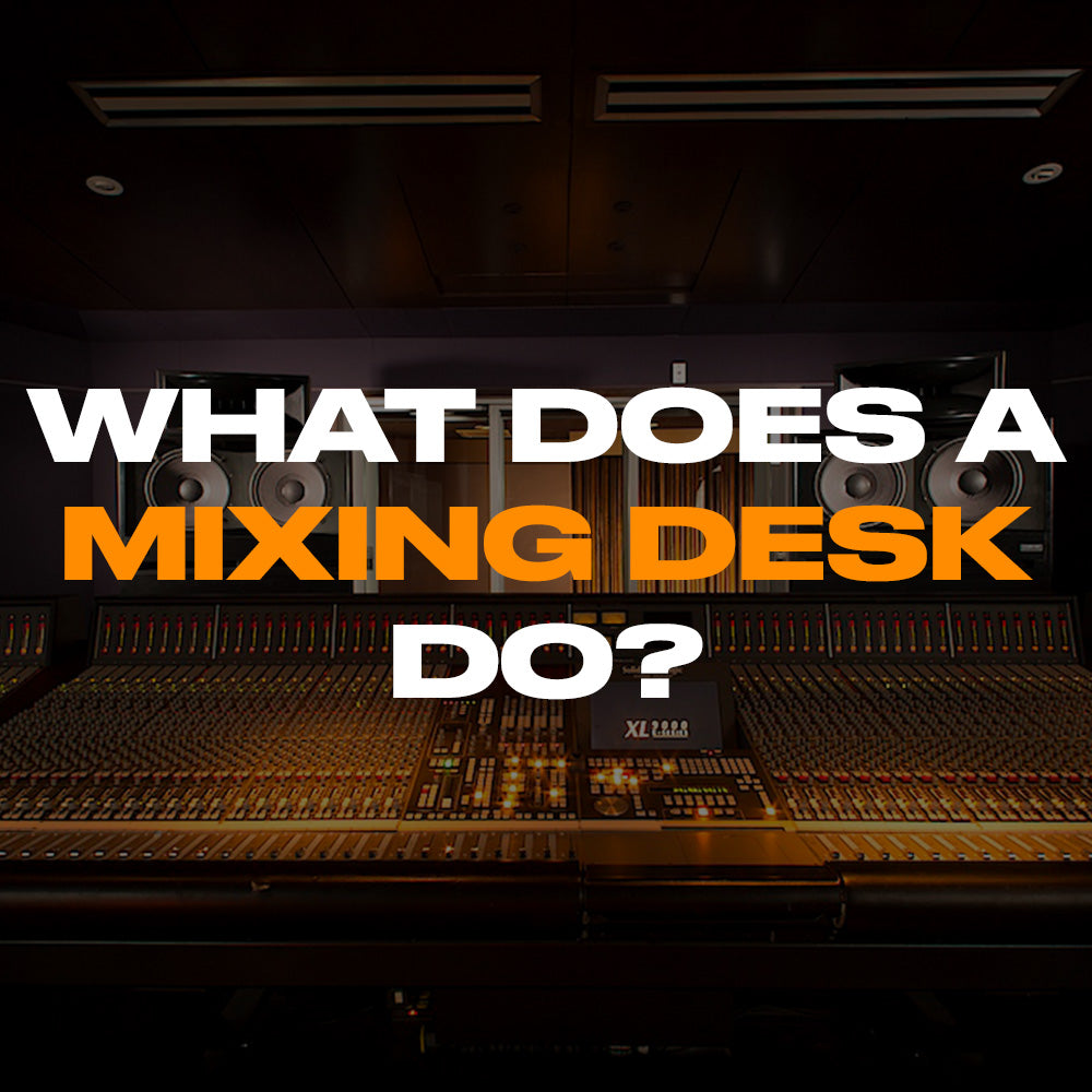 What Does a Mixing Desk Do